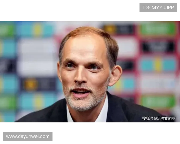 图赫尔弃三巨星引爆英格兰争议 图赫尔弃三巨星引爆英格兰争议